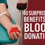 10 Surprising Benefits of Blood Donation
