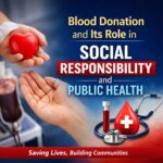 Blood Donation and Its Role in Social Responsibility and Public Health