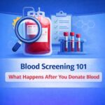 Blood Screening 101 What Happens After You Donate Blood